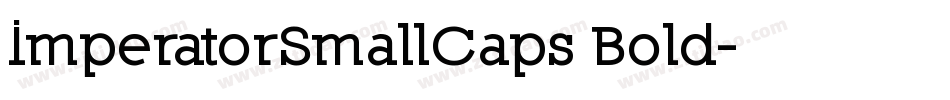 ImperatorSmallCaps Bold字体转换